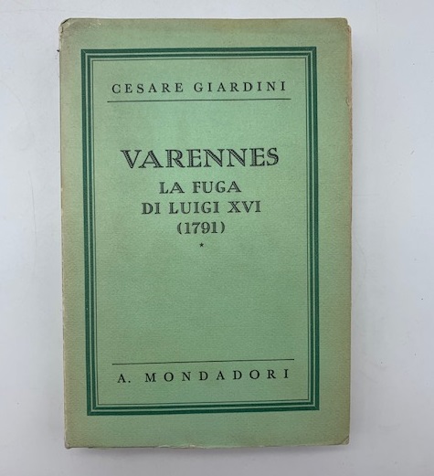 Varennes. La fuga di Luigi XVI (1791)